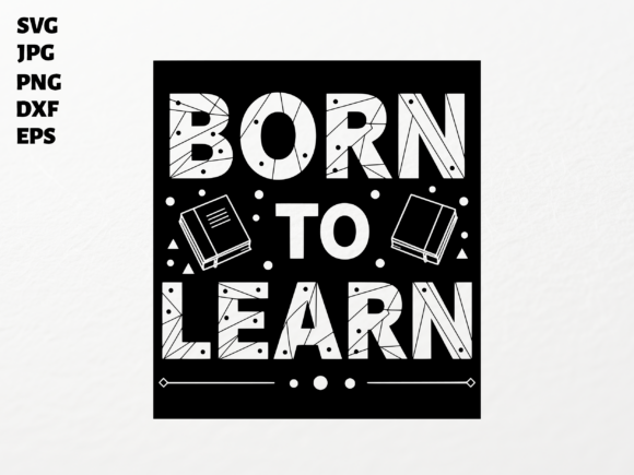 Born to Learn SVG for Cricut: Crafts & Graphics That Elevate Editorial Content