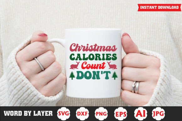 Christmas Calories Don’t Count Funny SVG: Crafts & Graphics Review