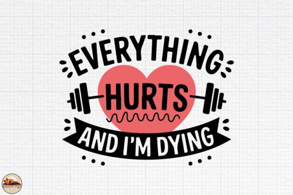 Everything Harts and I’m Dying Graphics for Crafts