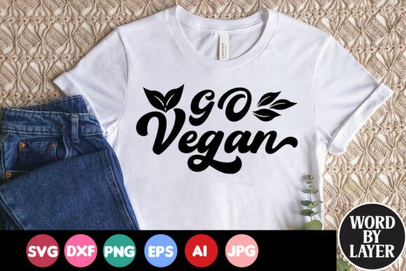 Go Vegan Inspirational Quote: Graphics for Crafts & Content