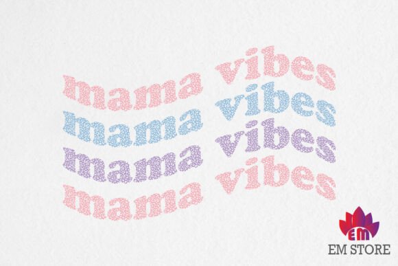 Mama Vibes Graphics for Crafts