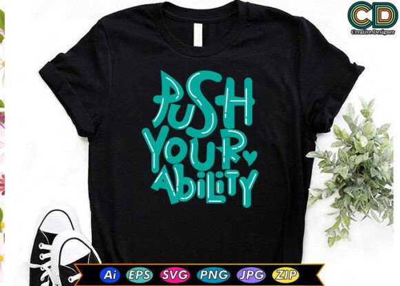 PUSH YOUR ABILITY Graphics for Crafts