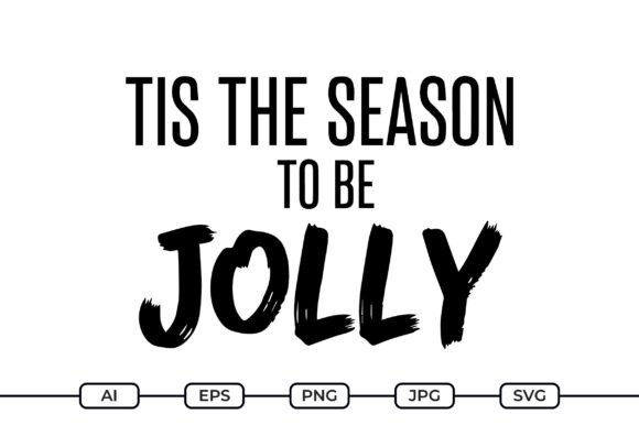 Tis the Season to Be Jolly SVG: Crafts & Graphics Review
